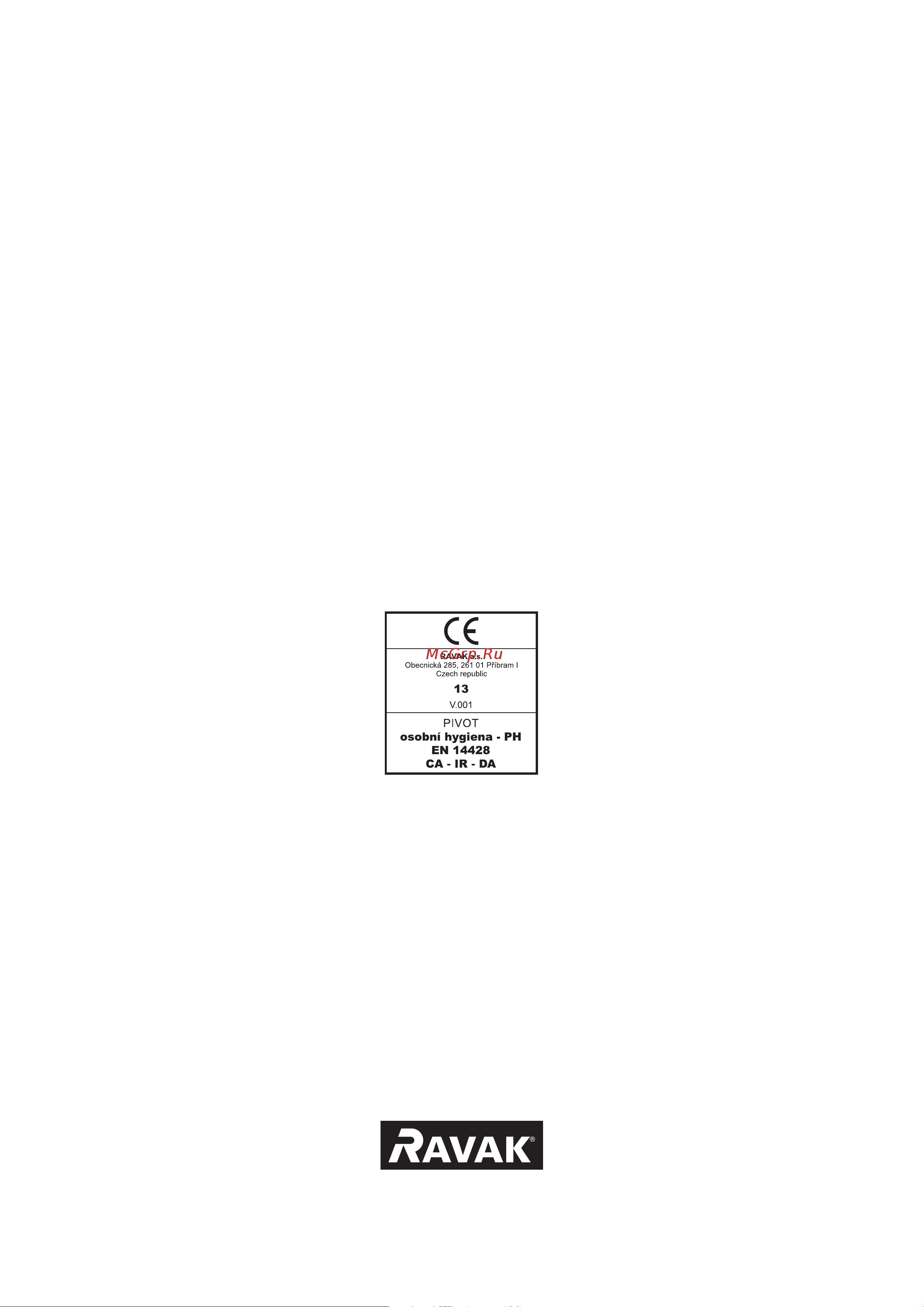 Ravak Pivot PSKK3 80x80 см, профиль сатин, прозрачное стекло 37644U00Z1 Инструкция к Ravak Pivot PSKK3 376AA100Z1 онлайн [12/12] 862183