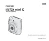 Fujifilm Instax Mini 12 White Руководство по эксплуатации